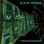 The Echo Sessions (O.M.R. Works)