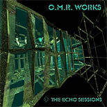 The Echo Sessions (O.M.R. Works)